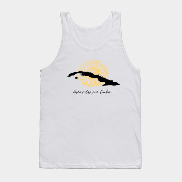 Girasoles por Cuba - MSI Miami UNPACU Abajo la Dictadura Tank Top by DesignByAmyPort